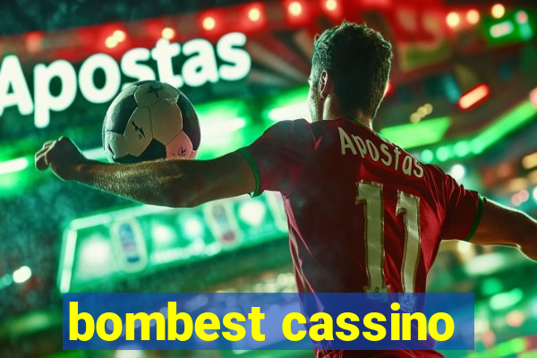 bombest cassino